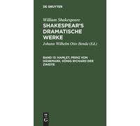 Hamlet, Prinz Von Dänemark. König Richard Der Zweite