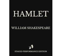 Hamlet: Staged Performance Edition