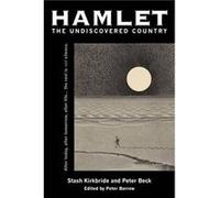 Hamlet the Undiscovered Country by Stash Kirkbride Stash Kirkbride (Auteur)