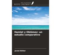 Hamlet y Oblómov: un estudio comparativo