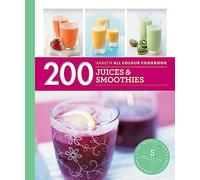 Hamlyn All Colour Cookery: 200 Juices & Smoothies: Hamlyn All Colour Cookbook