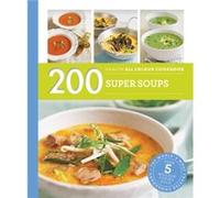 Hamlyn All Colour Cookery: 200 Super Soups: Hamlyn All Colour Cookbook