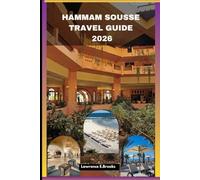 HAMMAM SOUSSE TRAVEL GUIDE 2026