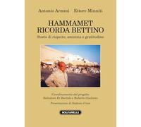 Hammamet ricorda Bettino. Storie di rispetto, amicizia e gratitudine