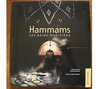 Hammams : Les Bains magiciens