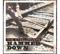 Steeldrivers - Hammer Down [Import]