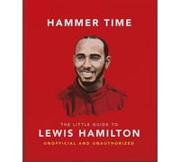 Hammer Time: The Little Guide to Lewis Hamilton - Oh - OH - ebook (ePub) - Livre