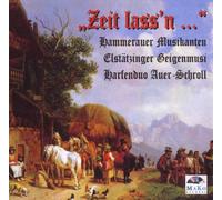 Hammerauer Musikanten - Zeit Lass'n. [Import]