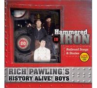 Hammered in Iron: Railroad Songs & Stories