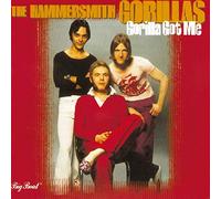 Hammersmith Gorillas - Gorilla Got Me