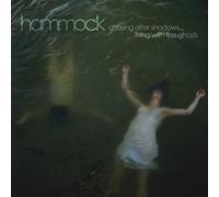 Hammock - Chasing After Shadows Living With Ghosts