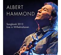 Hammond, Albert - Songbook 2013 - Live in..