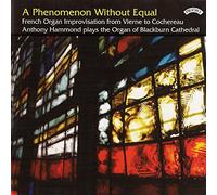 Hammond, Anthony - Phenomenon Without Equal: French Or