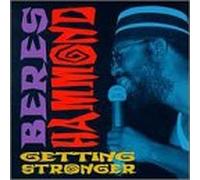 Beres Hammond – Getting Stronger