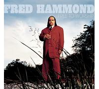 Hammond, Fred - Free to Worship [Import]