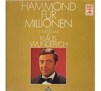 Hammond Für Millionen - The Golden Sound Of Klaus Wunderlich