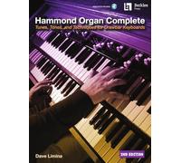 Hammond Organ Complete: 2nd Edition De Dave Limina - Méthode Pour Orgue Hammond Et Claviers À Tirettes | Gospel, R&B, Jazz, Blues, Funk Et Rock | Enregistrements En Ligne | 21 Exercices