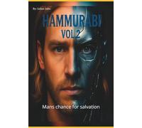 Hammurabi vol.2: Man's Chance for Salvation