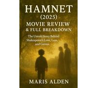 Hamnet (2025) Movie Review & Full Breakdown: The Untold Story Behind Shakespeare’s Love, Loss, and Genius: Plot, Cast, Themes, and Adaptation Explained