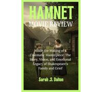 HAMNET MOVIE REVIEW: Inside the Making of a Cinematic Masterpiece: The Story, Vision, and Emotional Legacy of Shakespeare’s Family and Grief