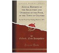 Hampshire, G: Annual Reports Of The Selectmen And Overseer O
