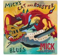 Hampshire, Mick - Mick'S Cat and Rooster Blues