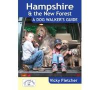 Hampshire & The New Forest - A Dog Walker's Guide - [Version Originale] Inconnu (Auteur)