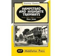 Hampstead and Highgate Tramways (Tramways Classics) Jones, Dave (Auteur)