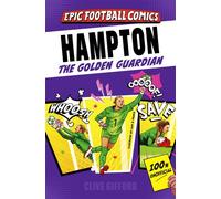Hampton A comic book biography with facts and stats for young football fans! - Clive Gifford - Rocket Fox - ebook (ePub) - Livre