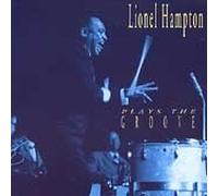Hampton, Lionel - Plays The Groove