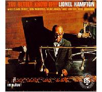 Hampton, Lionel - You Better Know It!