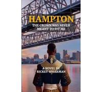Hampton: The Crown Was Never Meant to Fit Me