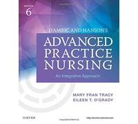 Hamric and Hanson's Advanced Practice Nursing: An Integrative Approach