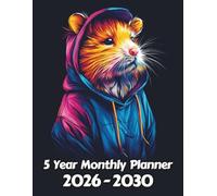 Hamster 5 Year Monthly Planner: Large 60 Month Sunday to Saturday Calendar | Gift For People Who Love Small Pets, Rodent Lovers | Ideal for ... and Busy Individuals | 8.5 x 11 Inches | v1