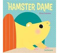 Hamster Dame Olivia Cosneau (Auteur), Olivia Cosneau (Illustration)