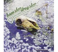 Hamster Dragster - Songs of Loss & Despair