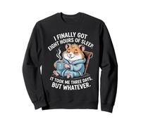 Hamster drôle Disant Huit Heures de Sommeil Blague Femmes Hommes Sweatshirt