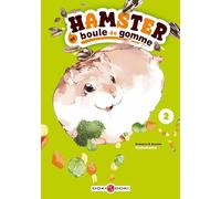 Hamster et boule de gomme vol.02