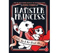 Hamster Princess: Little Red Rodent Hood