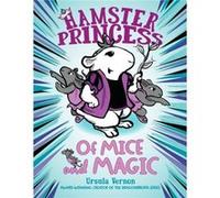 Hamster Princess Of Mice and Magic by Ursula Vernon Ursula Vernon, (Auteur)