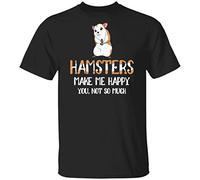 Hamsters Make Me Happy You Not So Much T-Shirts à Manches Courtes, T-T-Shirts à Manches Courtes(Medium)
