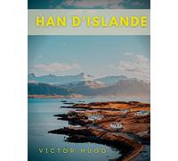 Han d'Islande: Texte intégral