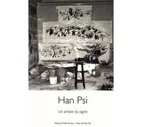 Han Psi Un artiste du signe - Gildas Le Bayon - Folle Avoine - broché - Biographie