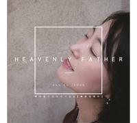 han sue jung - HEAVENLY FATHER