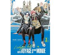L'Échappée belle : notre voyage autour du monde - Tome 2 Mone Sorai (Auteur), Mone Sorai (Illustration), Mone Sorai (Scénario)