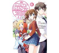 Hanamaru Nanto - My Instant Death Ability Is So Overpowered, No One in This Other World Stands a Chance Against Me! -AO-, Vol. 8 (manga)