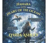 Hanara and the Heart of the Ocean: When the Tides of Magic Begin to Change