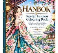 Hanbok: Korean Fashion Colouring Book