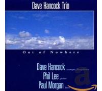 Hancock,Dave Trio - Out of Nowhere [Import]