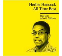 HERBIE HANCOCK - ALL TIME BEST-RECLAM MUSIK EDITION 32 (CD) 14 TRACKS POP NEUF